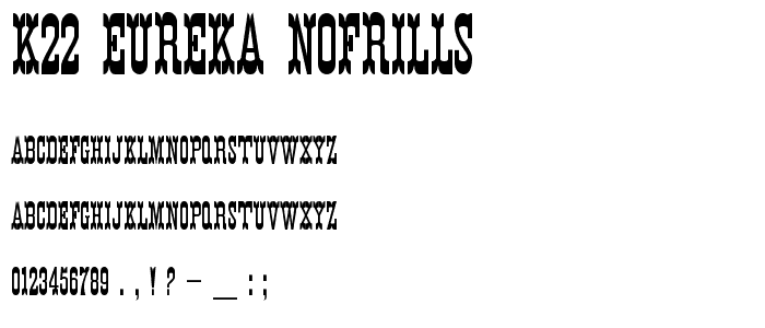 K22 Eureka NoFrills font